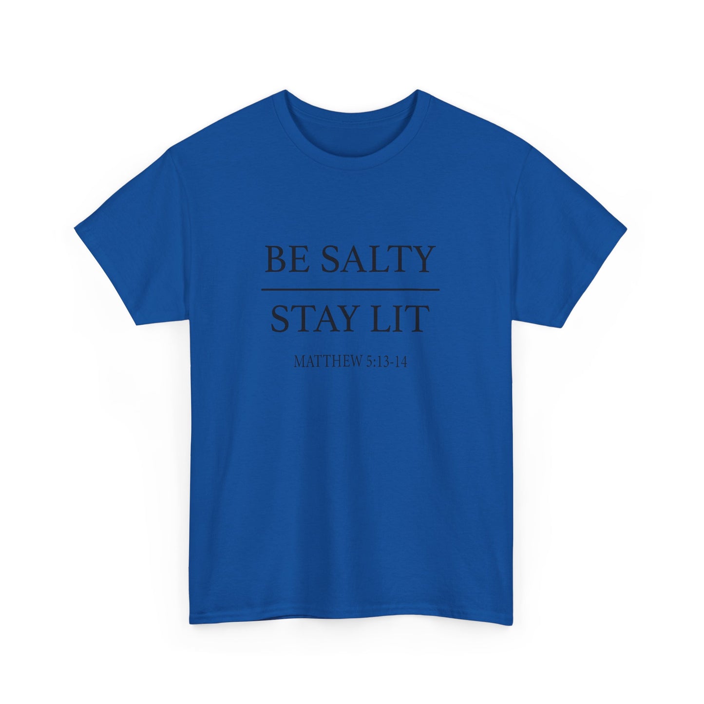 Unisex Heavy Cotton Tee with 'Be Salty Stay Lit' Design - Perfect for Casual Wear, Gifts, Christian Events, Summer Parties, Everyday Style