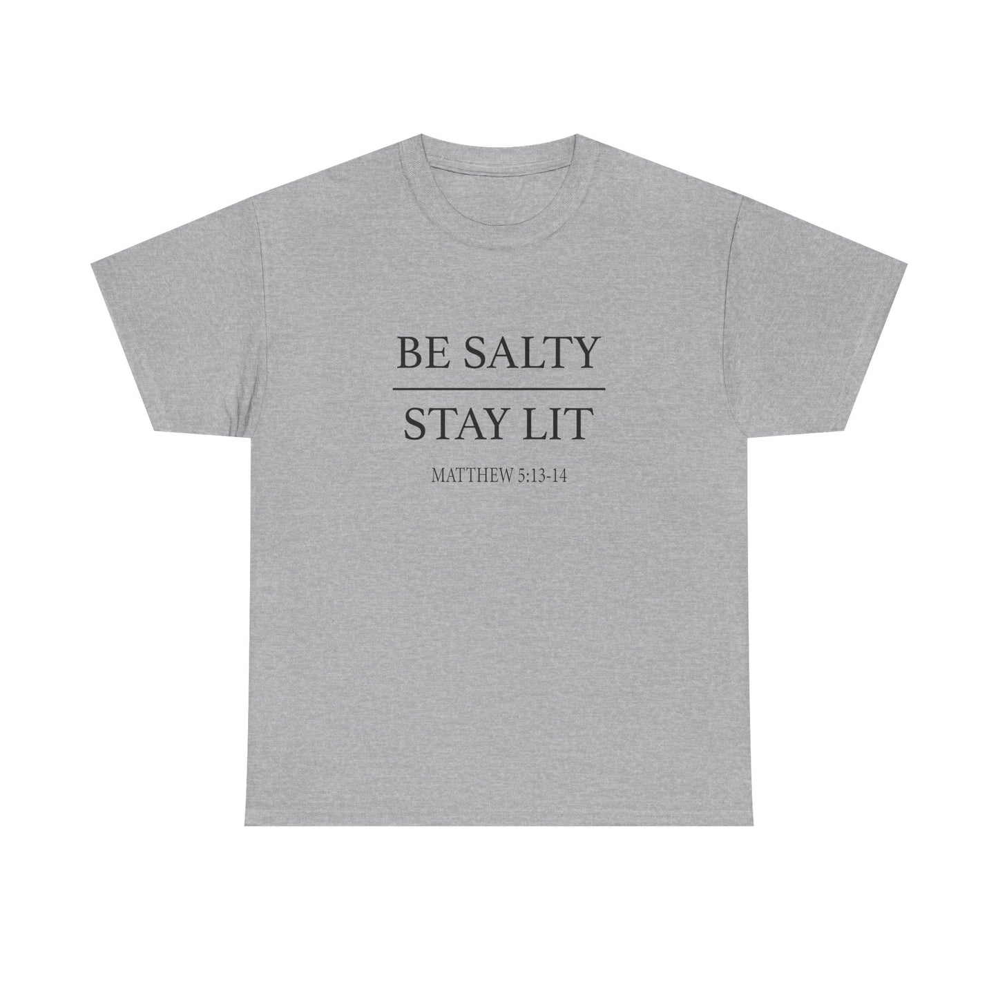 Unisex Heavy Cotton Tee with 'Be Salty Stay Lit' Design - Perfect for Casual Wear, Gifts, Christian Events, Summer Parties, Everyday Style