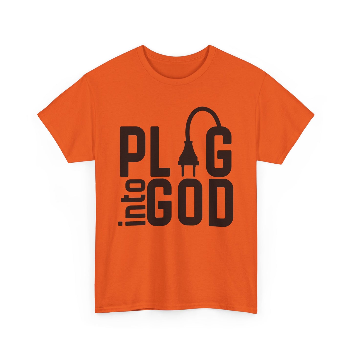 Inspirational Religious T-Shirt, Plug into God Tee, Christian Apparel, Faith-Based Gift, Casual Wear, Everyday Inspiration