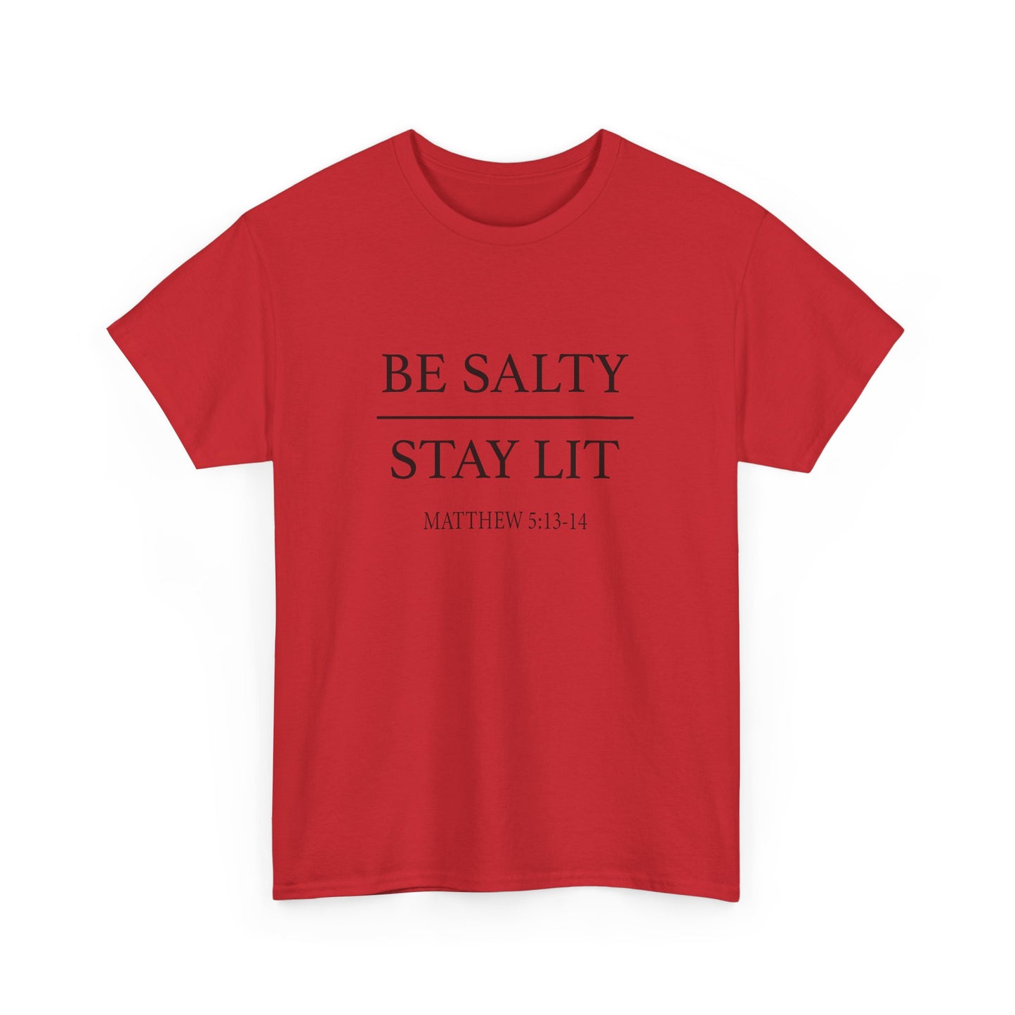 Unisex Heavy Cotton Tee with 'Be Salty Stay Lit' Design - Perfect for Casual Wear, Gifts, Christian Events, Summer Parties, Everyday Style