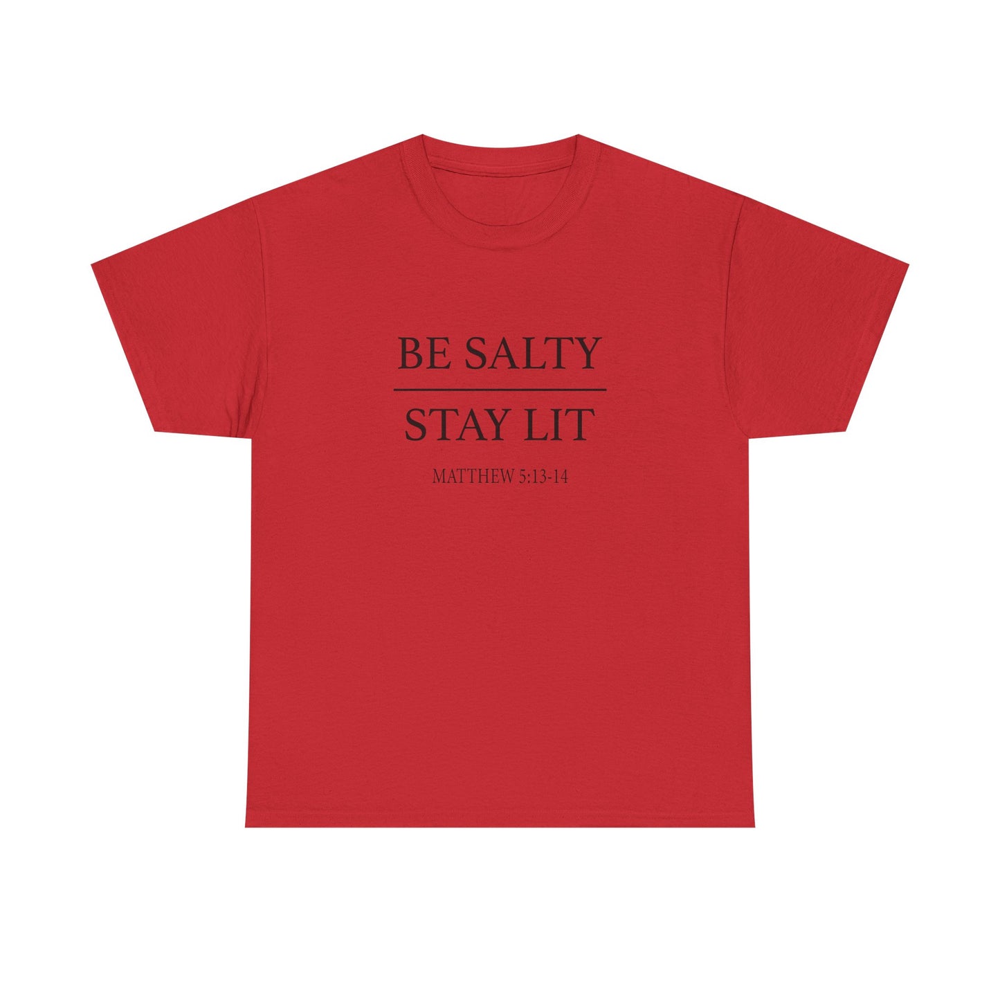 Unisex Heavy Cotton Tee with 'Be Salty Stay Lit' Design - Perfect for Casual Wear, Gifts, Christian Events, Summer Parties, Everyday Style