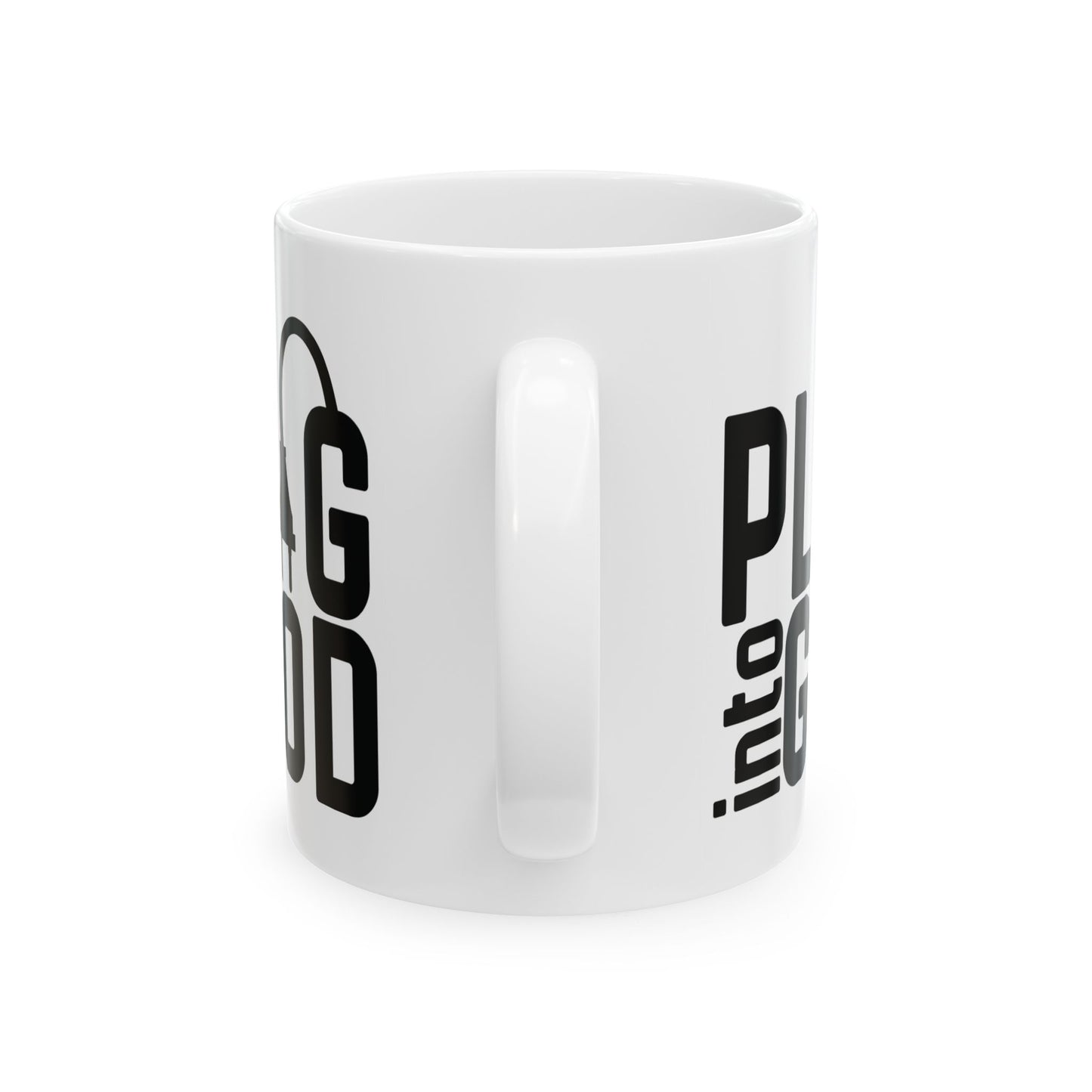 Plug Into God Ceramic Mug,  (11oz, 15oz)