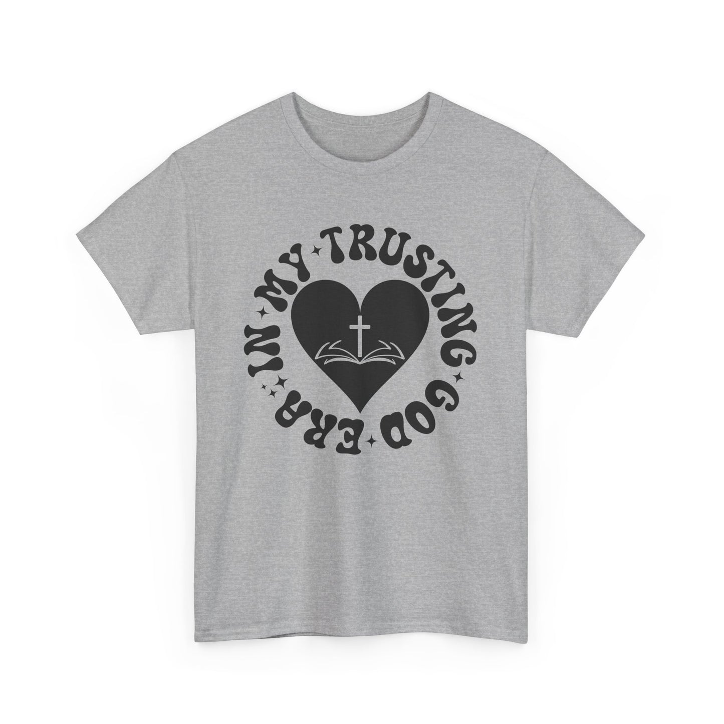 Faith-Inspired Unisex Heavy Cotton Tee | Trust in God T-Shirt, Spiritual Apparel, Christian Gift, Casual Wear, Inspirational Tee